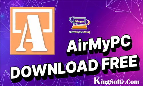 airmypc free download with crack kingsoftz